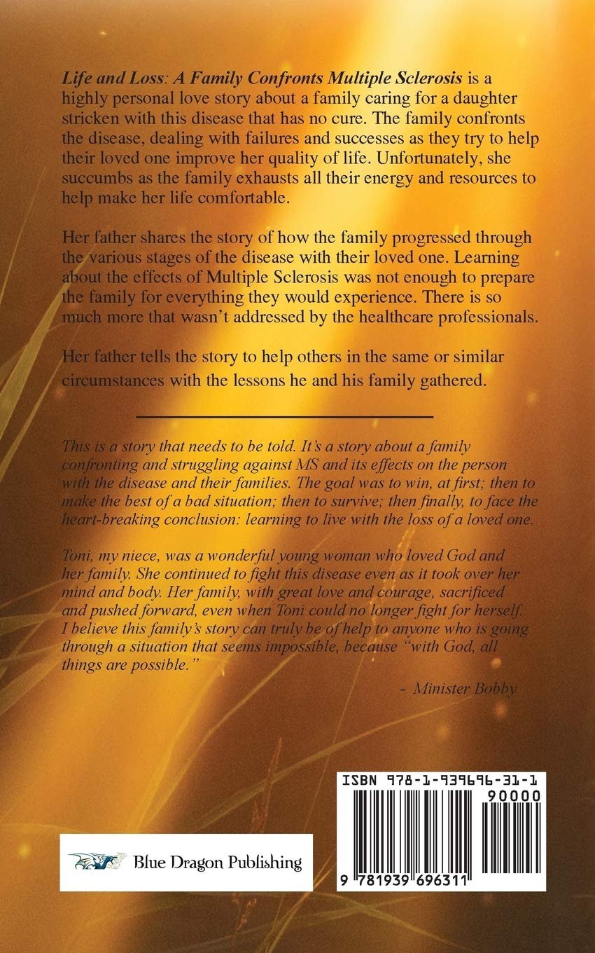 life and loss: a family confronts multiple sclerosis life and loss: a family confronts multiple sclerosis